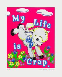 My Life Is Crap (Pink) by Magda Archer at Dovehouse Contemporary
