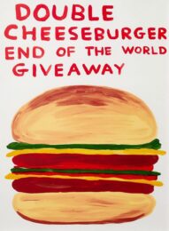 David Shrigley Double Cheeseburger End of the World Giveaway by David Shrigley at Clifton Gallery