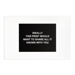 Ideally this print would want to share all it knows with you by Laure Prouvost at MLTPL