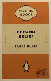 Penguin Books series – Tony Blair – Beyond Belief by Billy Childish at Dovehouse Contemporary