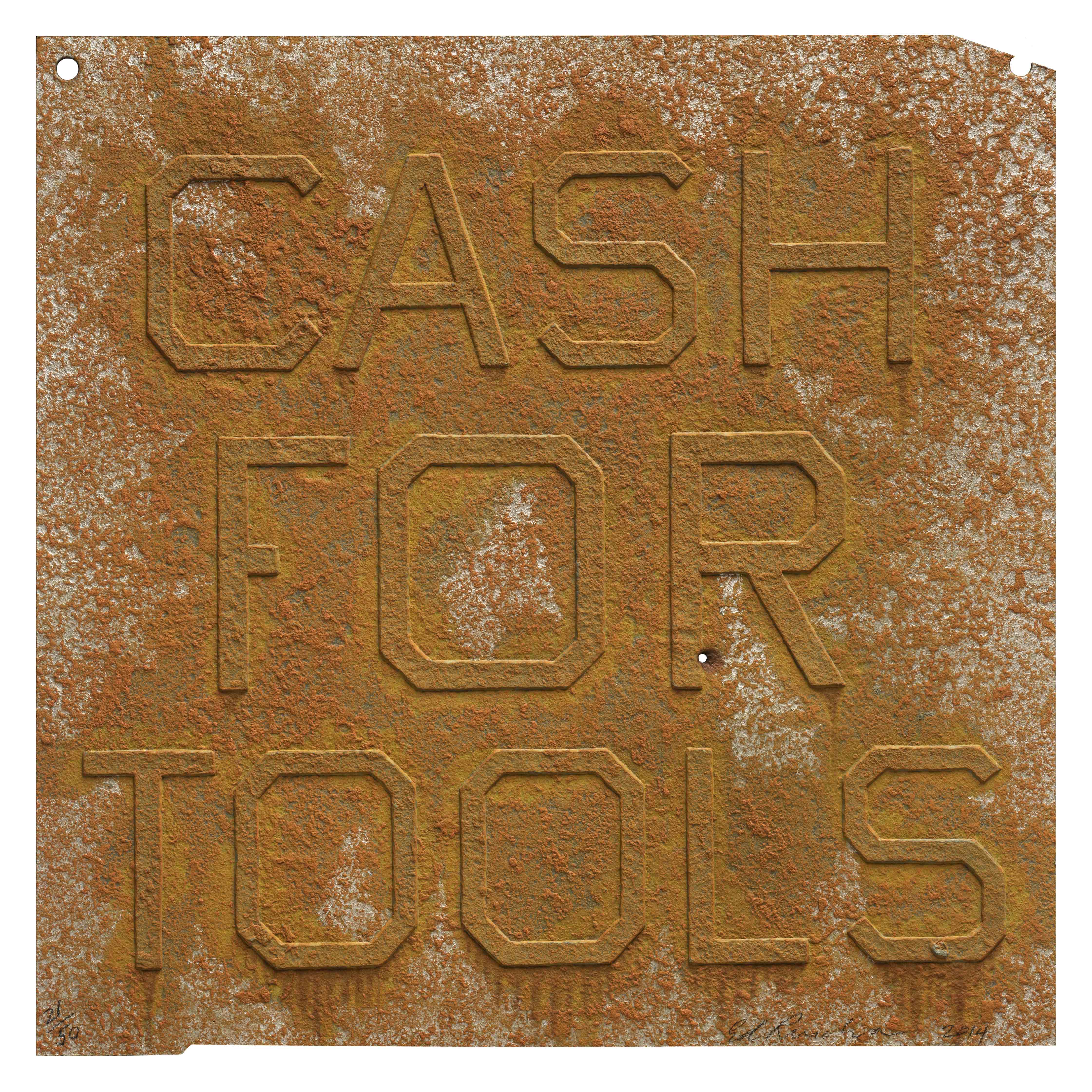 Rusty Signs: Cash for Tools 2 by Ed Ruscha