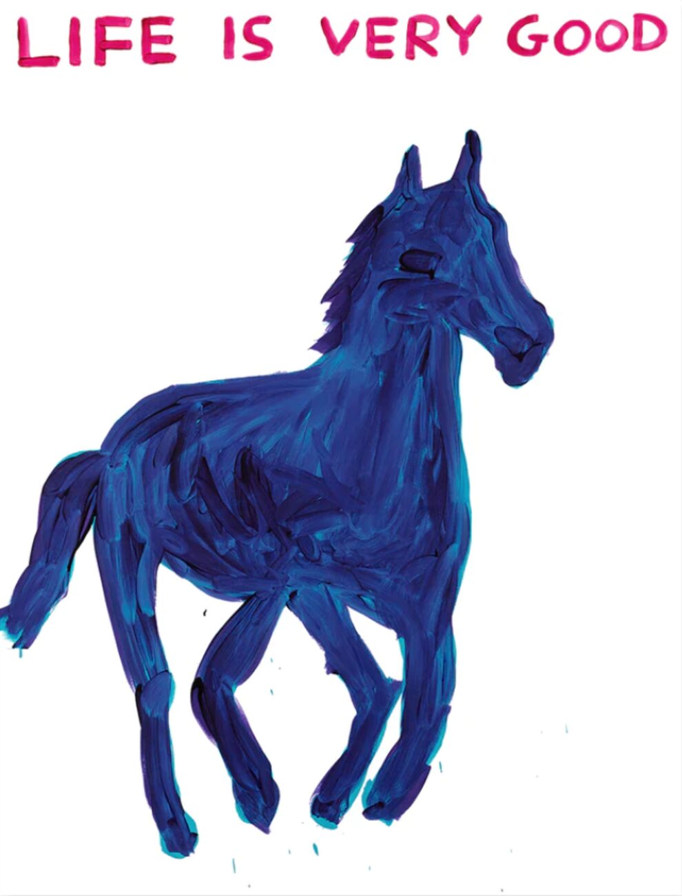 David Shrigley Life Is Very Good (Horse) by David Shrigley
