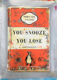 James McQueen You Snooze You Lose – Orange by The Connor Brothers at Clifton Gallery