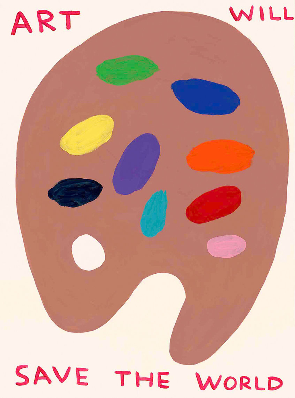 David Shrigley Art Will Save The World by David Shrigley