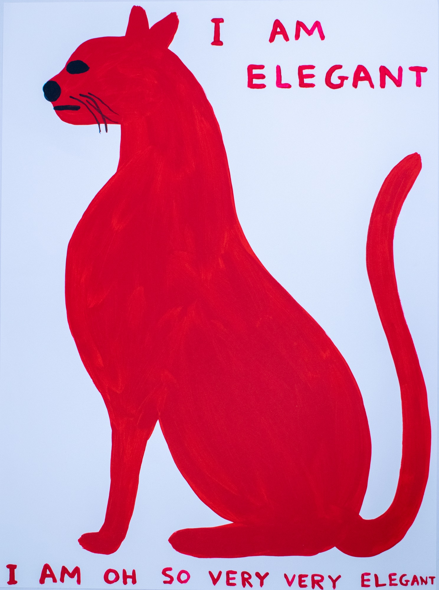 David Shrigley, ‘I Am Elegant I Am Oh So Very Very Elegant’, 2021 by David Shrigley