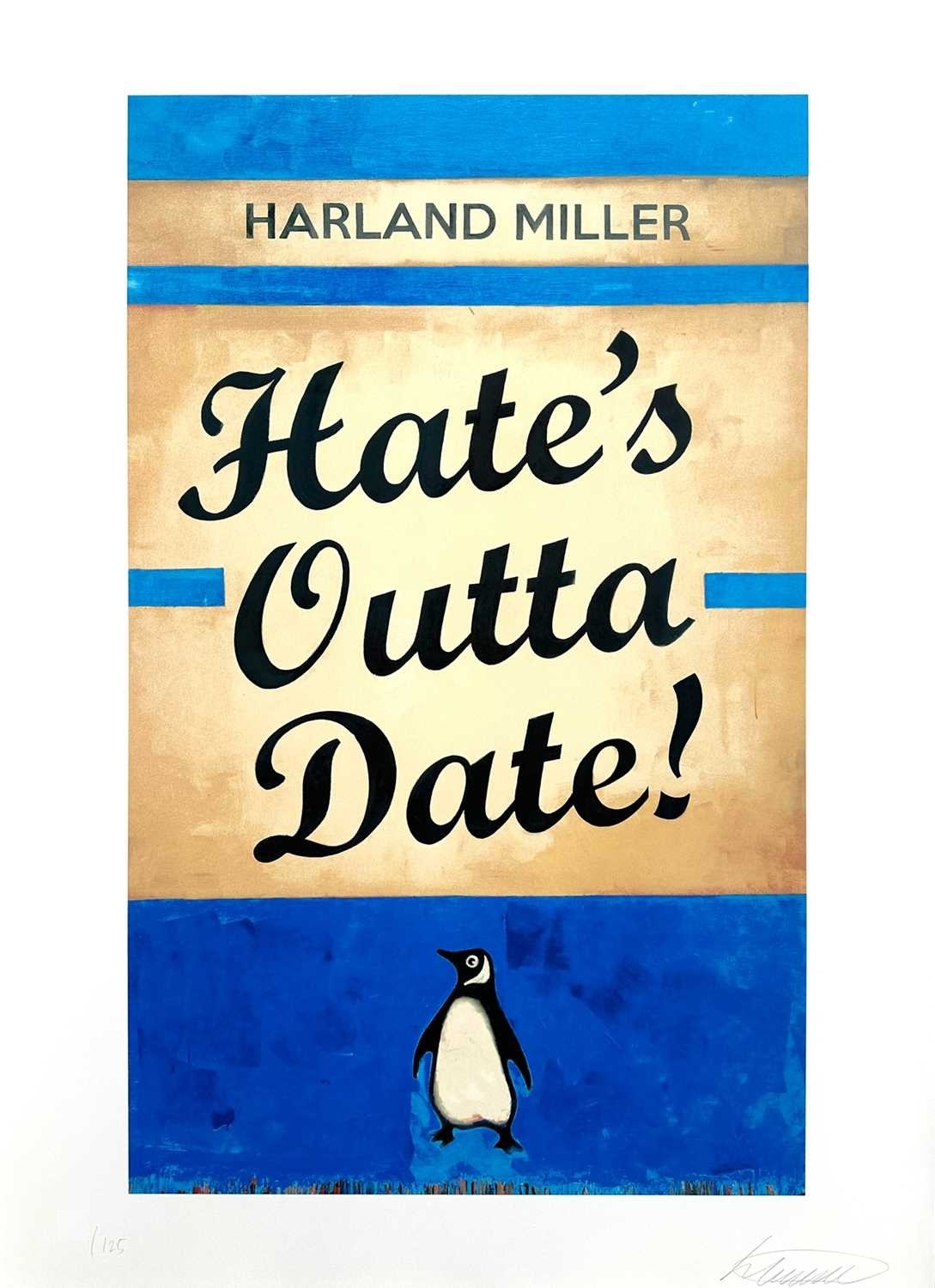 Harland Miller (British 1964-), ‘Hate’s Outta Date (Blue)’, 2022 by Harland Miller
