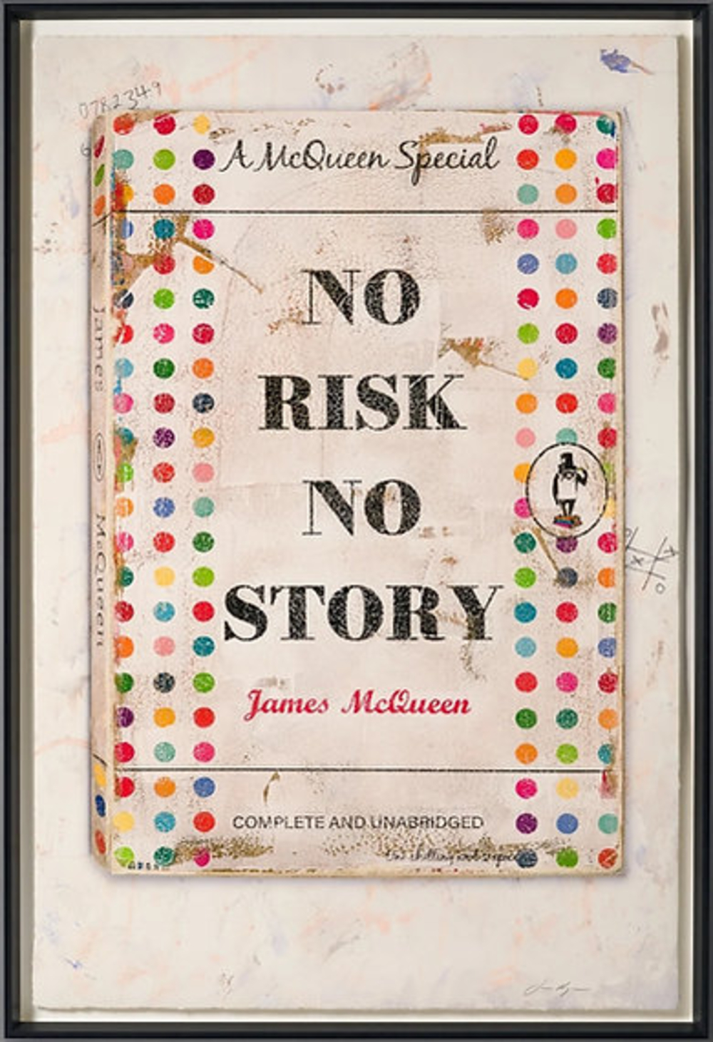 James McQueen No Risk, No Story by James McQueen