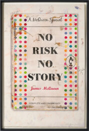 James McQueen No Risk, No Story by James McQueen at Clifton Gallery