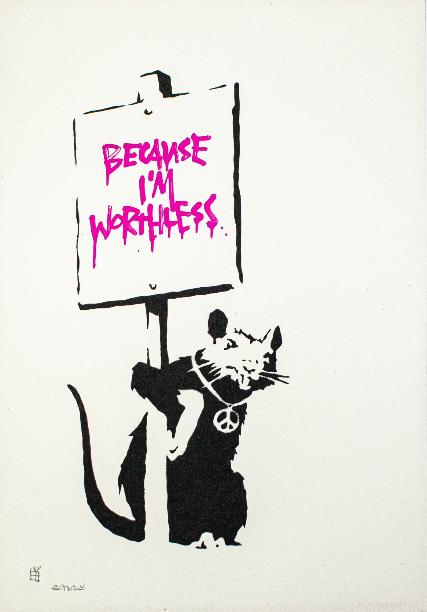 Because I’m Worthless by Banksy