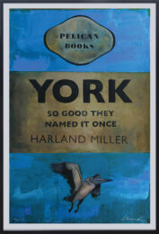 York: So Good They Named It Once. by Harland Miller at Peter Harrington Gallery