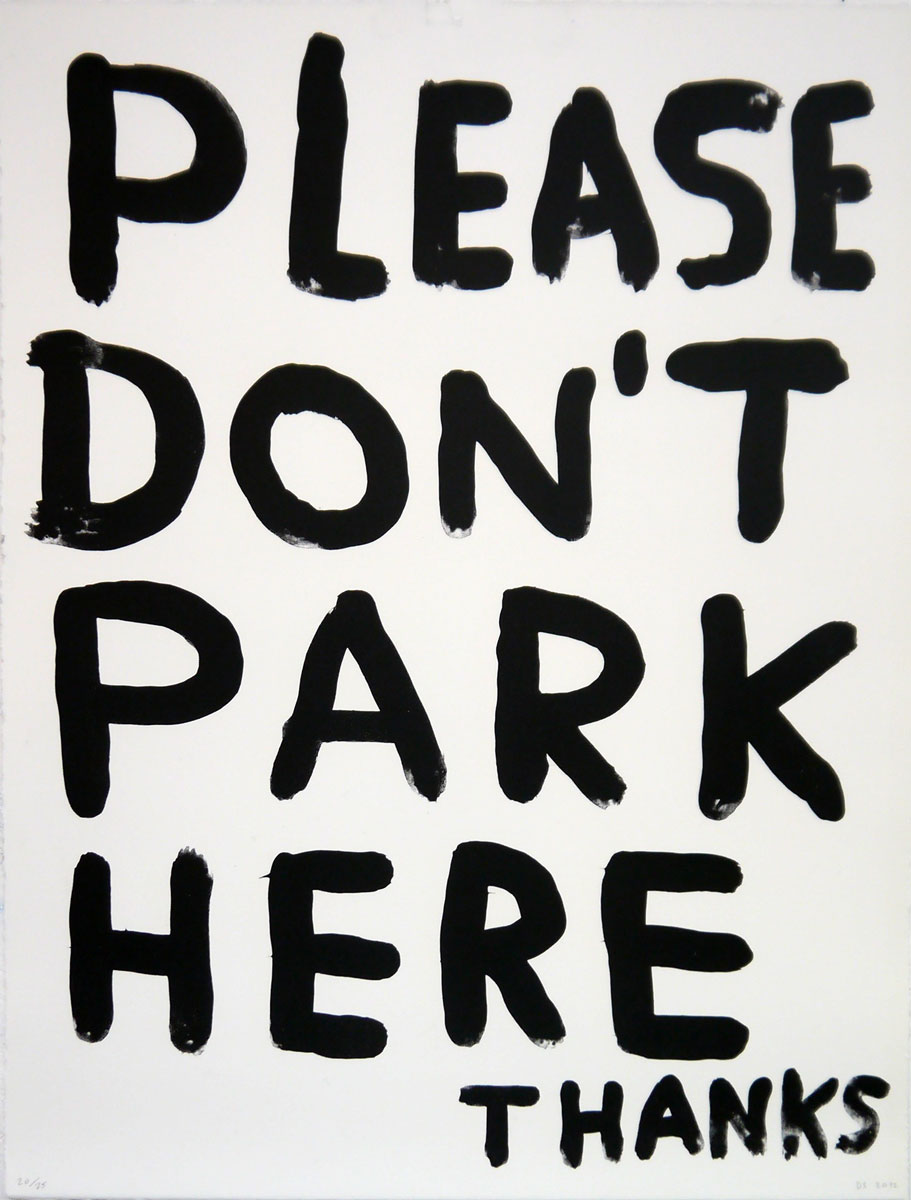Please Don’t Park Here by David Shrigley