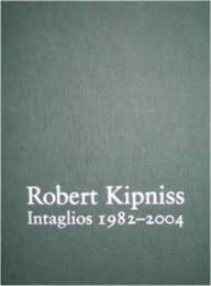“Robert Kipniss: Intaglios 1982-2004; Deluxe Edition” by Robert Kipniss at ebo Gallery