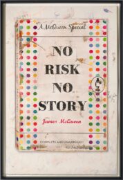 James McQueen No Risk, No Story by James McQueen at Clifton Gallery