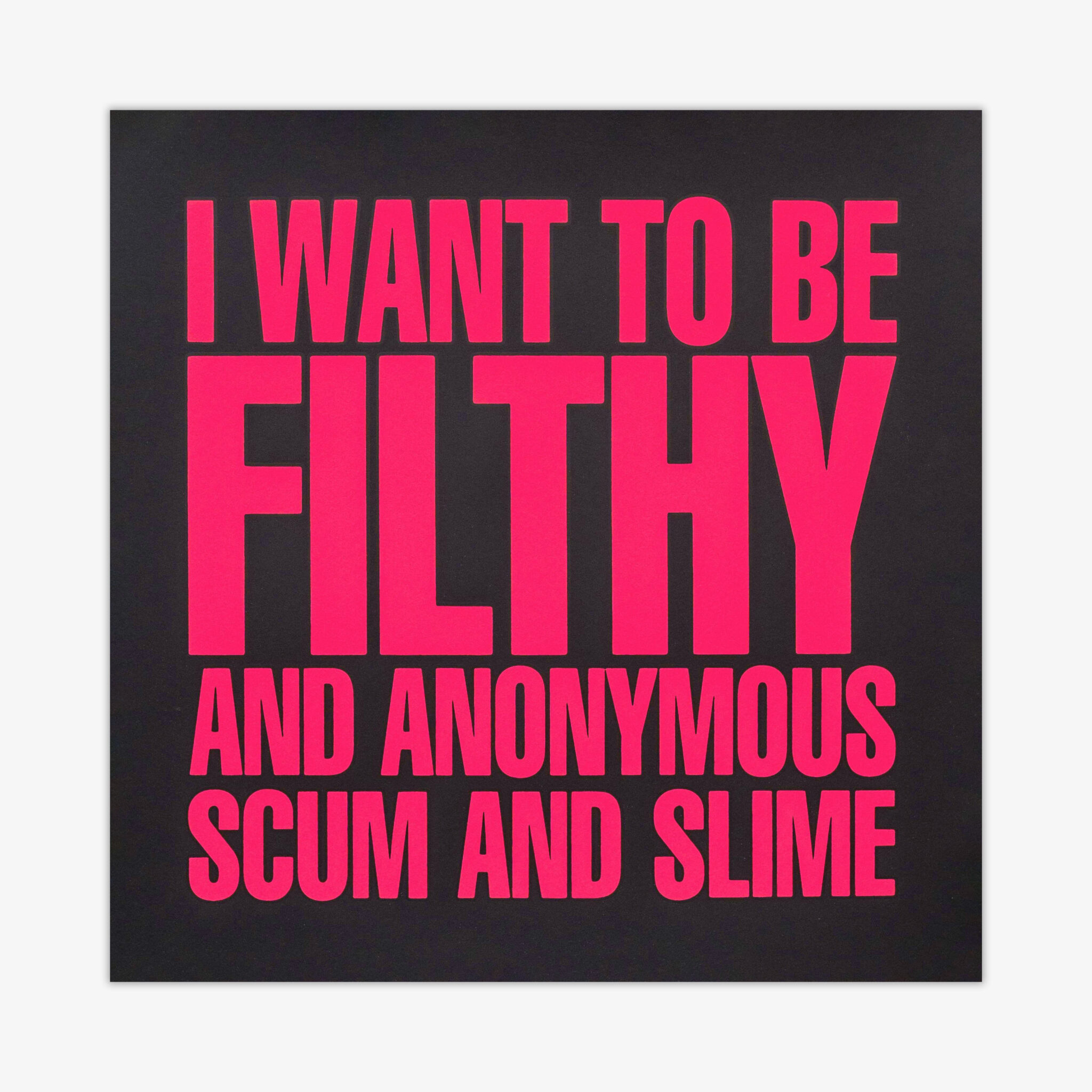 I want to be filthy and anonymous by John Giorno