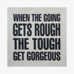 When the going gets rough the tough get gorgeous by John Giorno at JRP|Editions