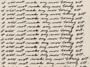 I Will Not Make Any More Boring Art by John Baldessari at Susan Sheehan Gallery