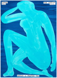 Thank You For Keeping Still Whilst I Painted You by David Shrigley at Dellasposa