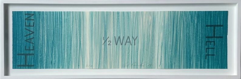 Hell 1/2 Way Heaven by Ed Ruscha at Michael Lisi/Contemporary Art