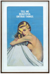 Tell Me Beautiful Untrue Things by The Connor Brothers at Dellasposa