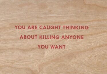 You Are Caught Thinking About Killing Anyone You Want Wooden Postcard [Red Text] by Jenny Holzer at Dovehouse Contemporary